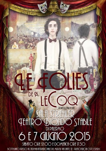 6/7 Giugno al Teatro Biondo "Le Folies de M. Le Coq"